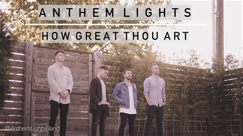 Anthem Lights: How Great Thou Art, Illuminating Life's Splendor