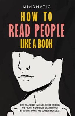 books on how to read people: What if we could not only understand but also predict others' actions?